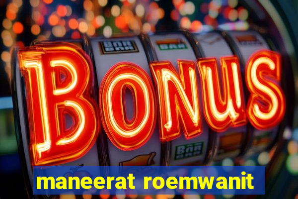 maneerat roemwanit