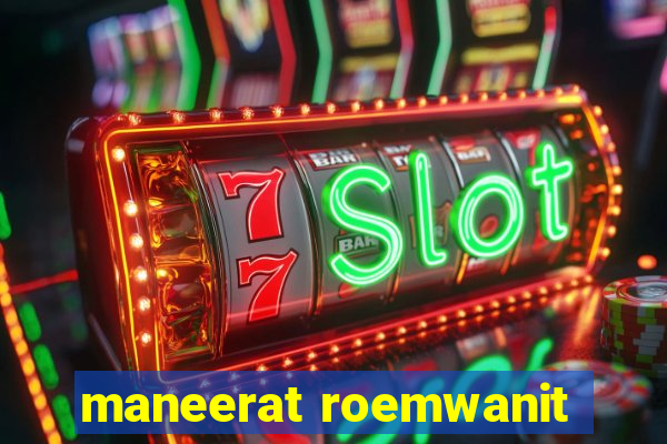 maneerat roemwanit