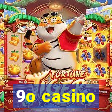 9o casino