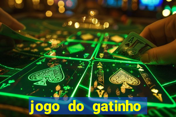 jogo do gatinho que dá dinheiro