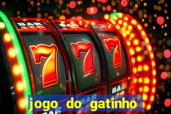 jogo do gatinho que dá dinheiro