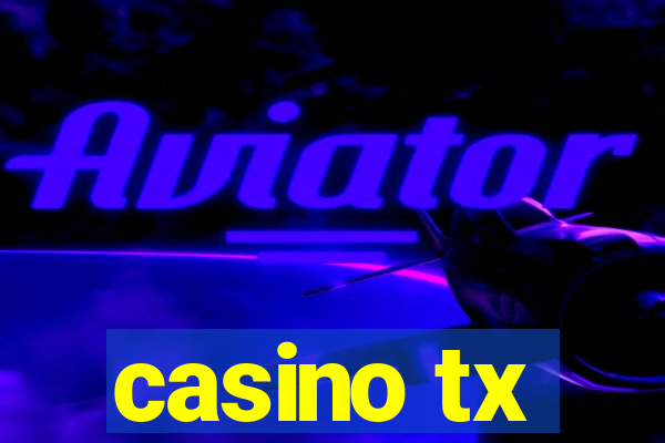 casino tx