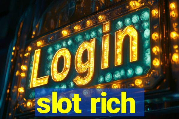 slot rich