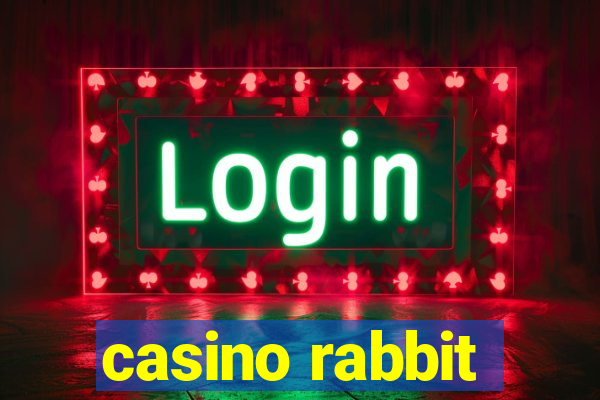 casino rabbit