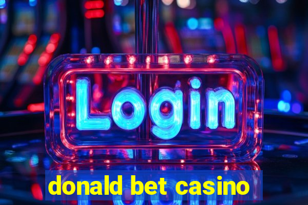 donald bet casino