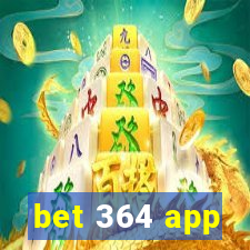 bet 364 app