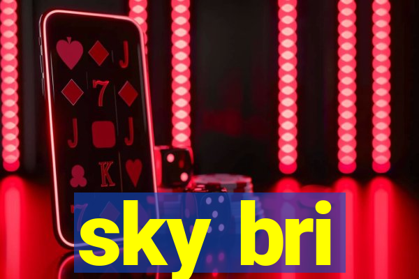 sky bri