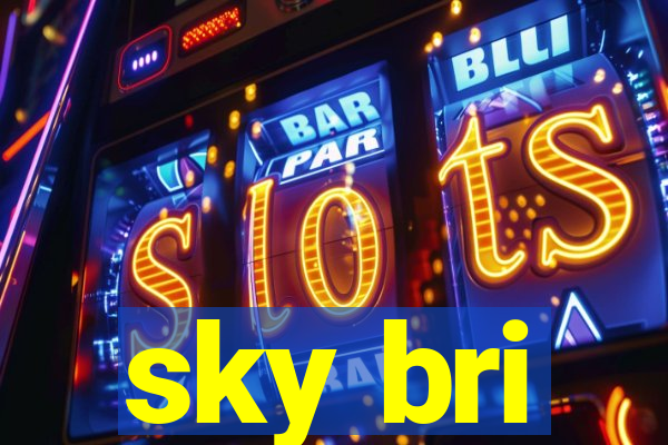 sky bri