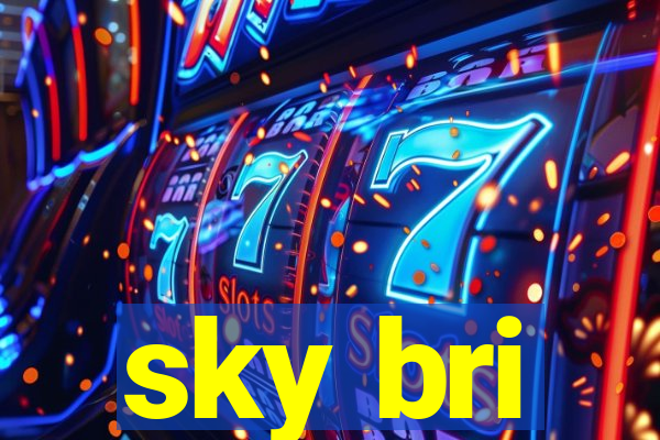 sky bri