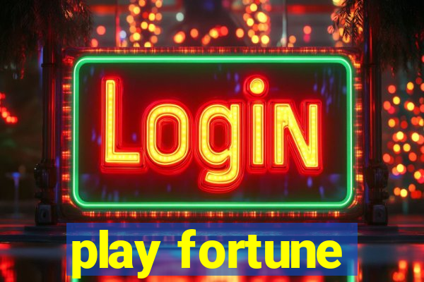 play fortune