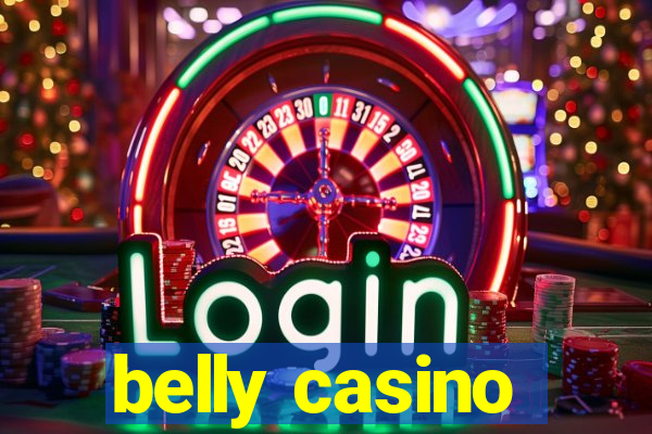 belly casino