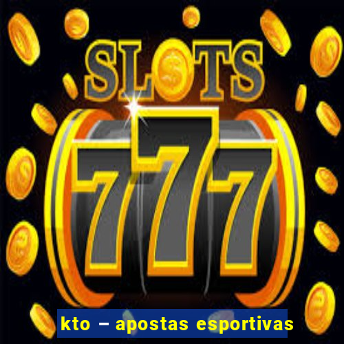 kto – apostas esportivas