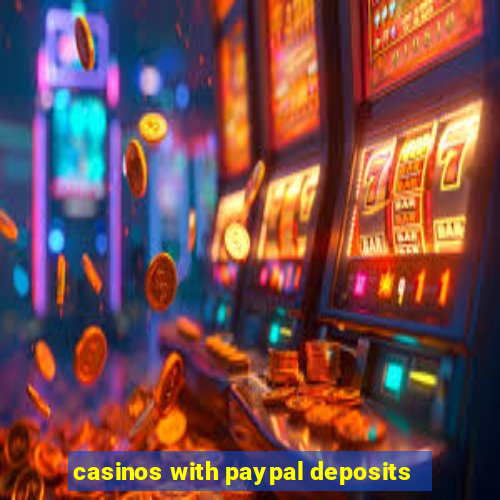 casinos with paypal deposits