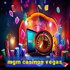 mgm casinos vegas