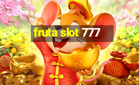 fruta slot 777