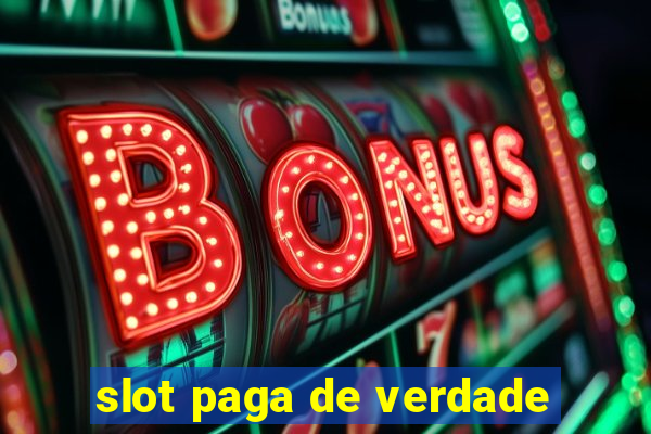 slot paga de verdade