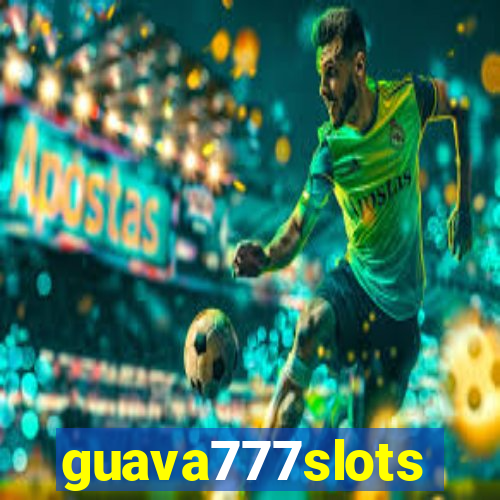 guava777slots