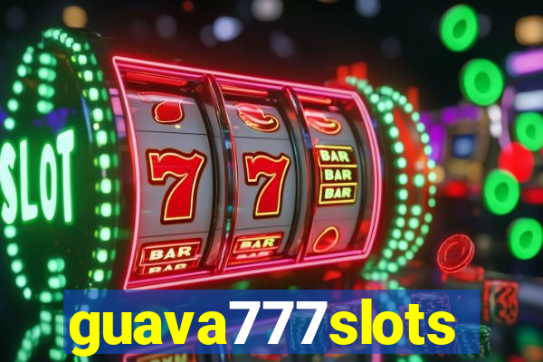 guava777slots