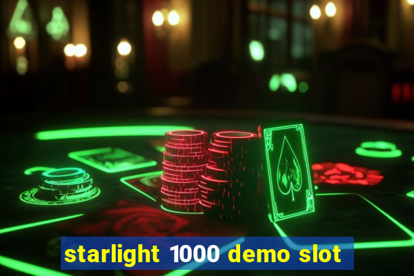 starlight 1000 demo slot