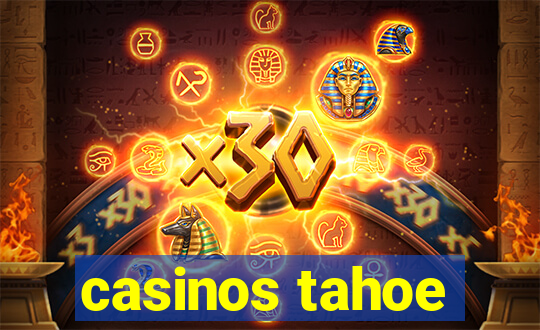 casinos tahoe