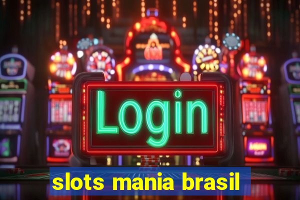 slots mania brasil