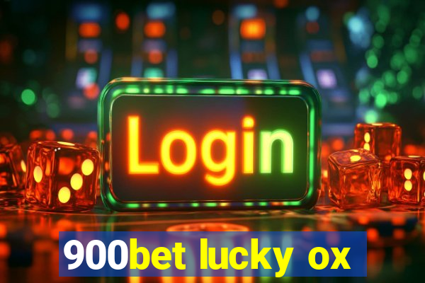 900bet lucky ox