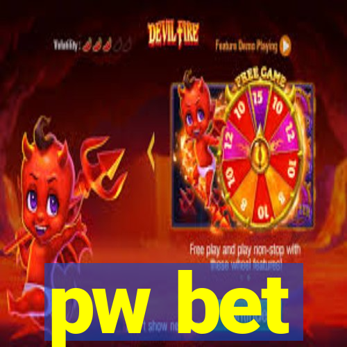 pw bet