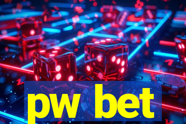 pw bet