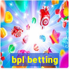 bpl betting