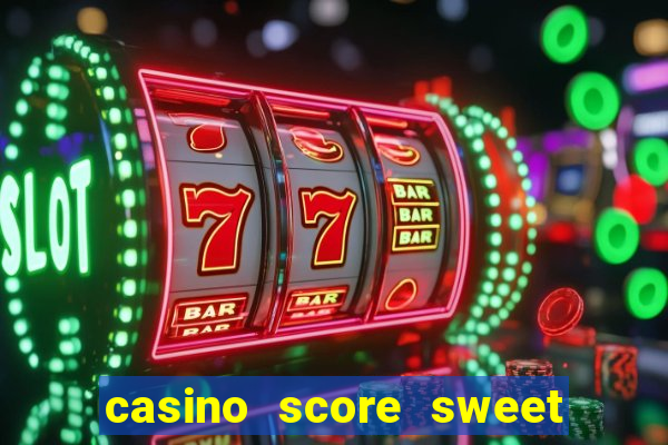 casino score sweet bonanza candyland