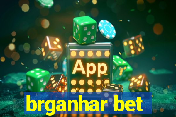 brganhar bet