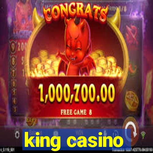 king casino