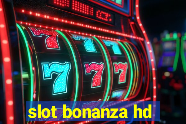 slot bonanza hd