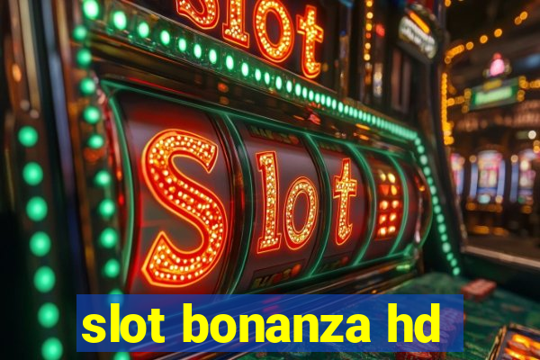 slot bonanza hd