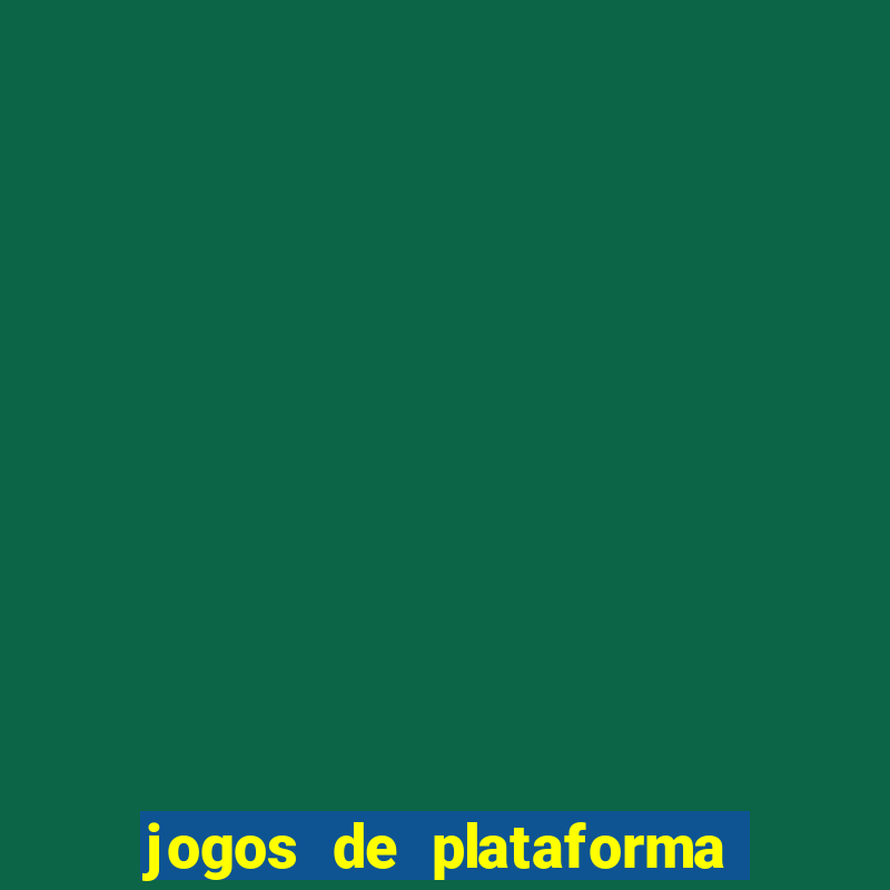 jogos de plataforma que ganha dinheiro