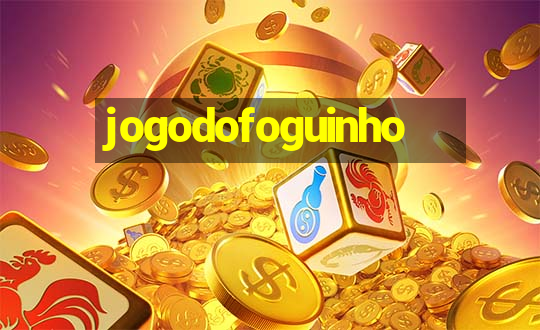 jogodofoguinho