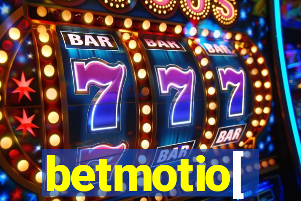 betmotio[