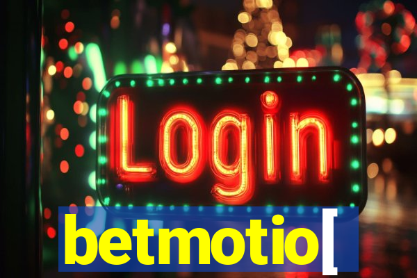 betmotio[