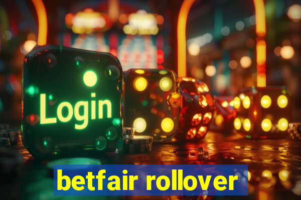 betfair rollover