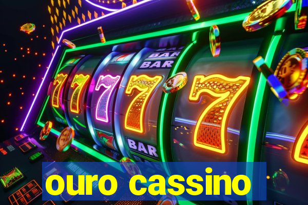 ouro cassino