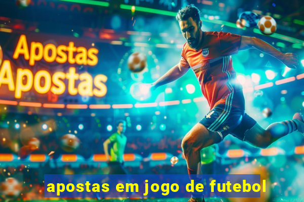 apostas em jogo de futebol