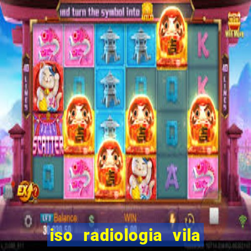 iso radiologia vila nova cachoeirinha