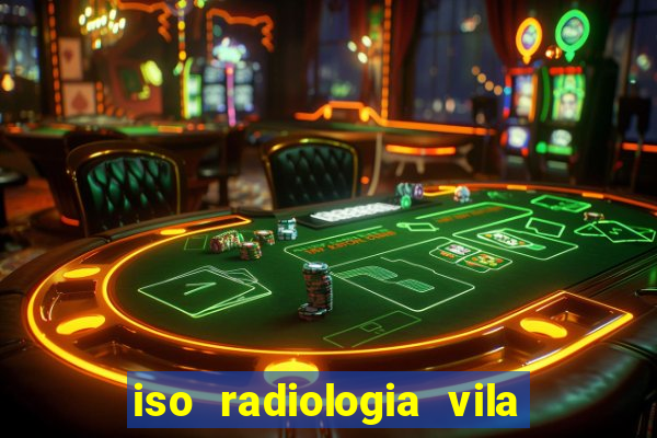 iso radiologia vila nova cachoeirinha