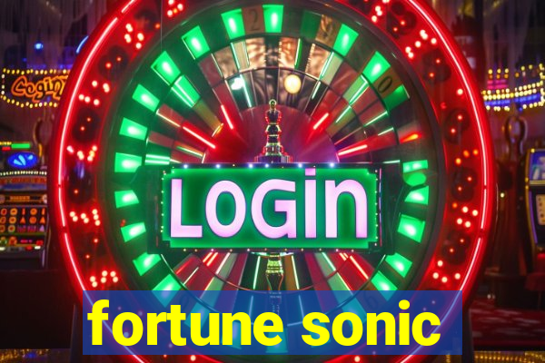 fortune sonic