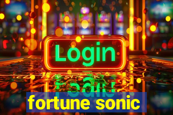 fortune sonic