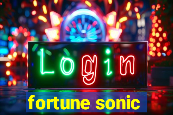 fortune sonic