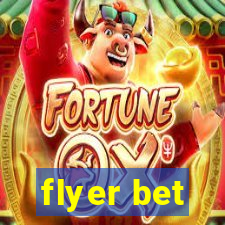 flyer bet