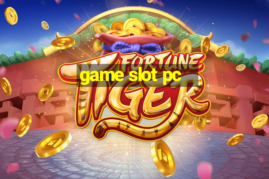 game slot pc