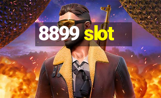 8899 slot