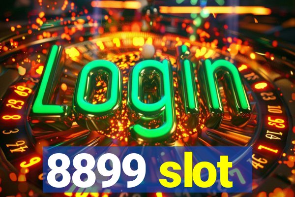 8899 slot